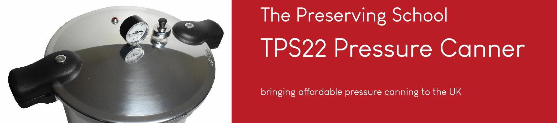 TPS22 Pressure Canner