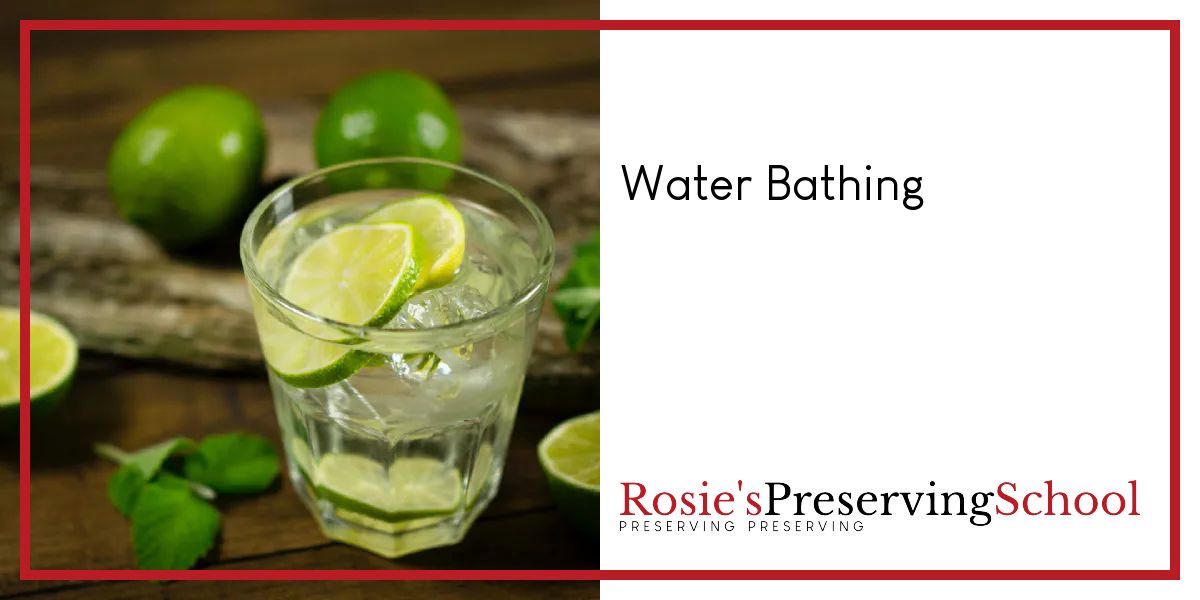 online on water bathing your preserves at Rosie's Preserving
