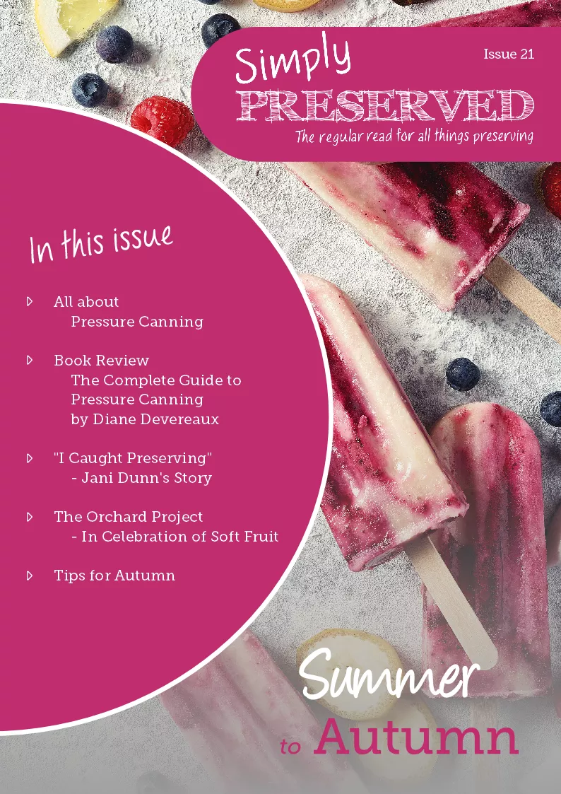 Simply Preserved Magazine for all things preserving : Issue 21