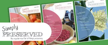 Simply Preserved Magazine - The regular read for all things preserving